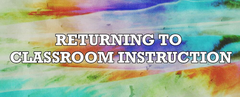 High School Return to Instruction